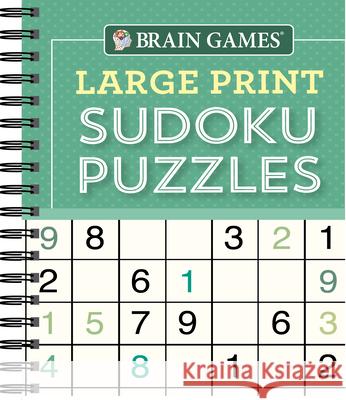Brain Games - Large Print Sudoku Puzzles (Green) Publications International Ltd 9781640304598 Publications International, Ltd.