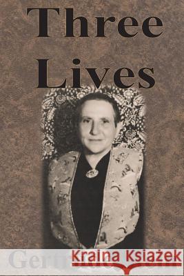 Three Lives Gertrude Stein 9781640320154 Value Classic Reprints