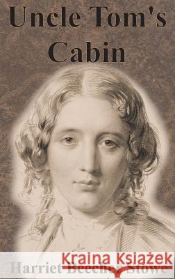 Uncle Tom's Cabin Harriet Beecher Stowe 9781640320949