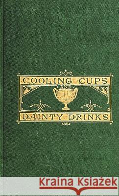 Cooling Cups and Dainty Drinks William Terrington 9781640321373 Chump Change
