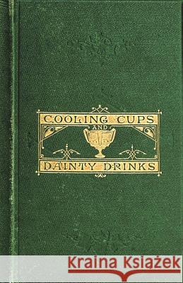 Cooling Cups and Dainty Drinks William Terrington 9781640321380 Chump Change