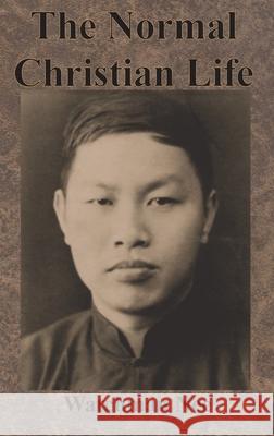 The Normal Christian Life Watchman Nee 9781640322196