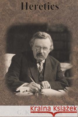 Heretics G. K. Chesterton 9781640322585 Chump Change