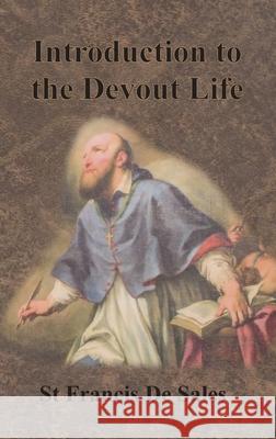 Introduction to the Devout Life St Francis D 9781640322882 Chump Change