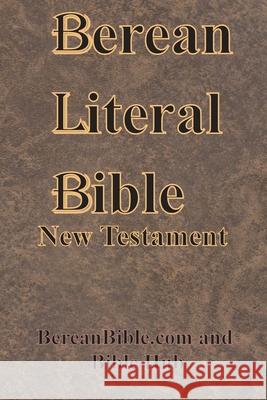 Berean Literal Bible New Testament Bereanbible Com                          Bible Hub 9781640324121 Chump Change