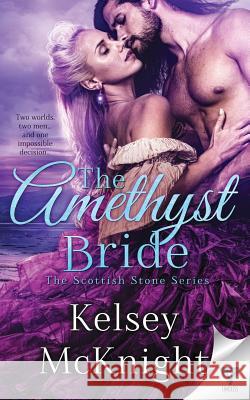 The Amethyst Bride Kelsey McKnight 9781640341234