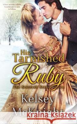 His Tarnished Ruby Kelsey McKnight 9781640342149