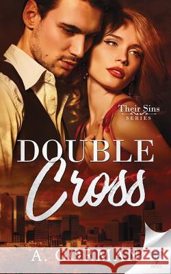 Double Cross A. Gorman 9781640343481 Limitless Publishing, LLC