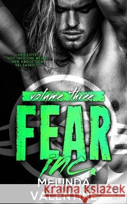 Fear Inc: Volume 3 Melinda Valentine 9781640346512 Limitless Publishing LLC