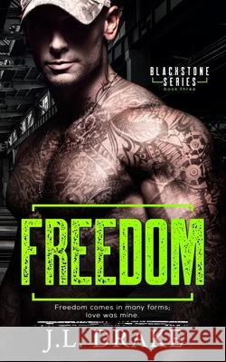 Freedom J. L. Drake 9781640347700 Limitless Publishing, LLC