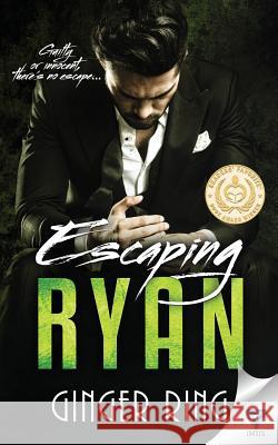 Escaping Ryan Ginger Ring 9781640349742 Limitless Publishing, LLC