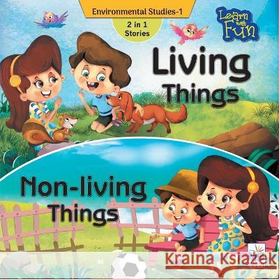 Enviornmental Science: Living things and non-living things Priyadarshani Gogoi   9781640358218 Macaw Books