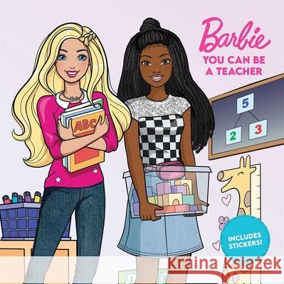 Barbie: You Can Be a Teacher Mattel                                   Lainee Gant Fernando G?ell 9781640365322 Mattel