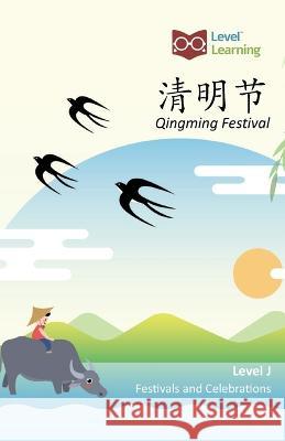 清明节: Qingming Festival Level Learning 9781640401709 Level Learning