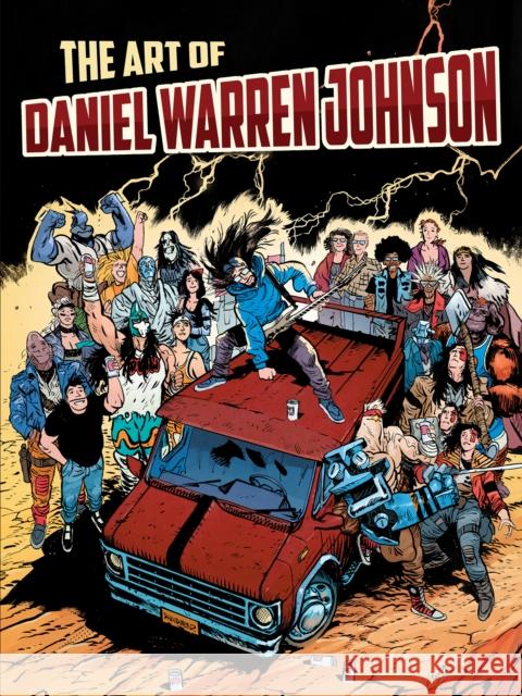 The Art of Daniel Warren Johnson Daniel Warren Johnson 9781640411012 Flesk Publications