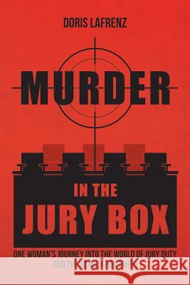 Murder in the Jury Box Doris Lafrenz 9781640450523 Litfire Publishing