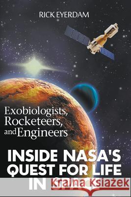 Exobiologists, Rocketeers, and Engineers Rick Eyerdam 9781640451834 Litfire Publishing, LLC