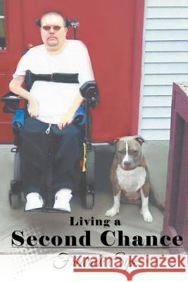 Living a Second Chance Fredrick Sipe 9781640451957