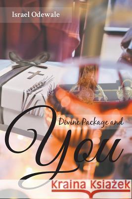 Divine Package and You Israel Odewale 9781640452664 Litfire Publishing, LLC