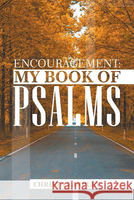 Encouragement: My Book of Psalms Christa Tarpley 9781640455924