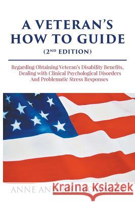 A Veteran's How-to Guide Bowman, Anne 9781640456099