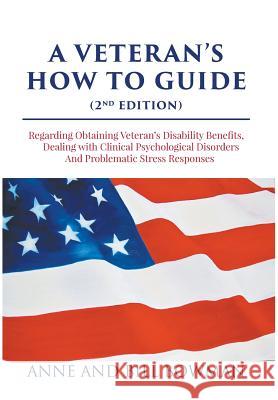 A Veteran's How-to Guide Bowman, Anne 9781640456105