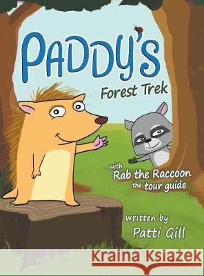 Paddy's Forest Trek Patti Gill 9781640458154 Litfire Publishing, LLC