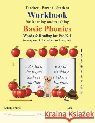 Teacher-Parent-Student Workbook for Learning and Teaching Basic Phonics Melvine Groves 9781640459403 Litfire Publishing, LLC