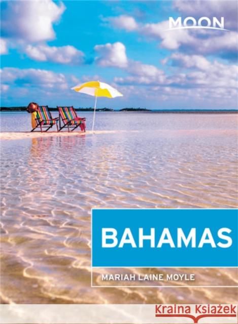 Moon Bahamas (First Edition) Mariah Laine Moyle 9781640493223 Avalon Travel Publishing