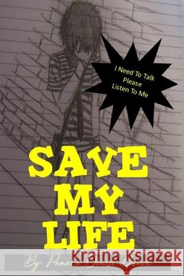 Save My Life Pamela Denise Brown 9781640503724