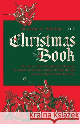 The Christmas Book Francis X Weiser, Robert Frankenberg 9781640510548