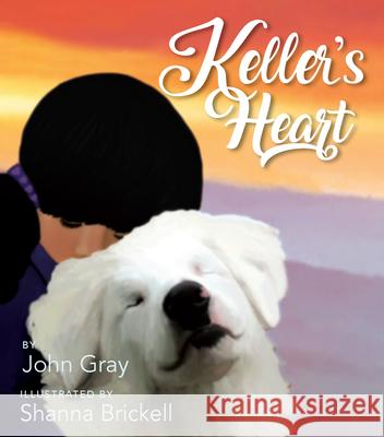 Keller's Heart John Gray Shanna Brickell 9781640601741 Paraclete Press (MA)