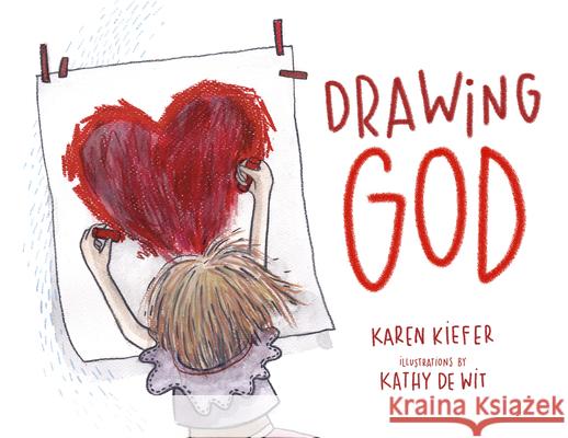 Drawing God Karen Kiefer Kathy Dewit 9781640601871 Paraclete Press (MA)