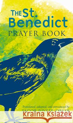 Saint Benedict Prayer Book Riyeff, Jacob 9781640606241 Paraclete Press (MA)