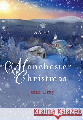 Manchester Christmas John Gray 9781640607446