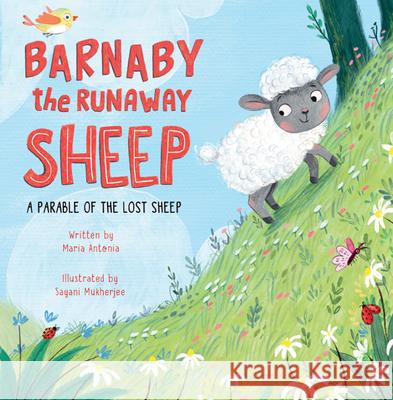 The Runaway Sheep Maria Antonia Sayani Mukherjee 9781640609594