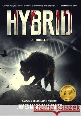 Hybrid: A Thriller James Marshall Smith 9781640620209