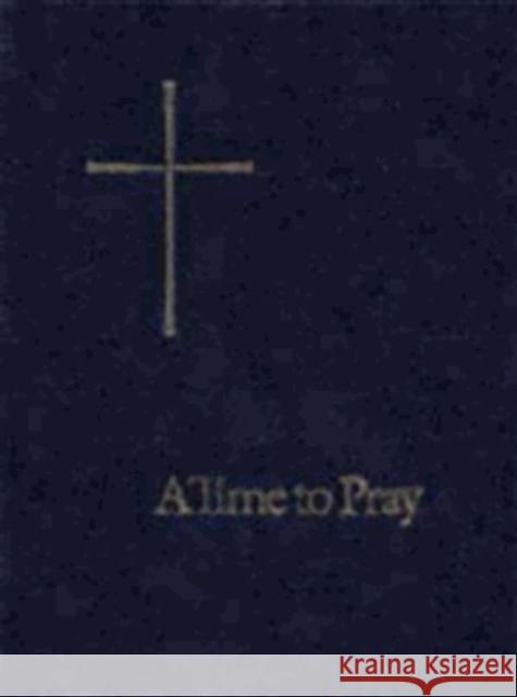 A Time to Pray George T Cobbett   9781640651388 Church Publishing