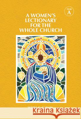 Women's Lectionary for the Whole Church: Year A Gafney, Wilda C. 9781640651623 Church Publishing