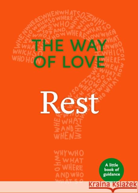 The Way of Love: Rest Church Publishing 9781640651807 Church Publishing