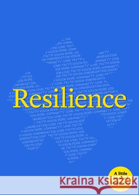 Resilience: A Little Book of Leadership Church Publishing 9781640654068