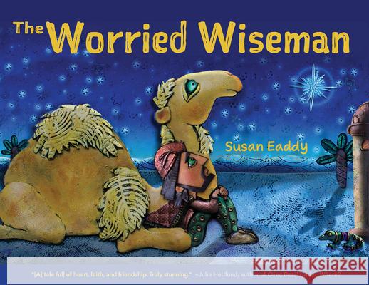 The Worried Wiseman Susan Eaddy 9781640654907 Church Publishing Inc