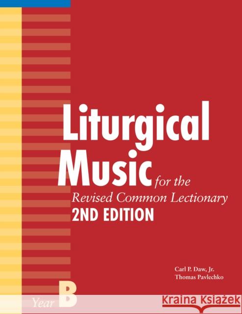 Liturgical Music for the Revised Common Lectionary, Year B Thomas Pavlechko Jr. 9781640656208 Church Publishing