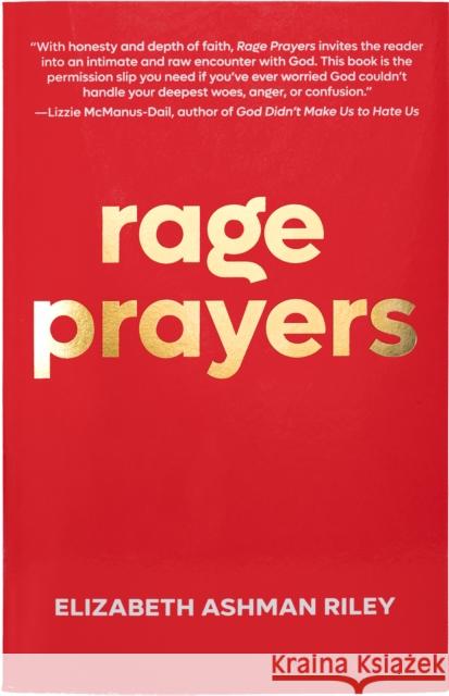 Rage Prayers Elizabeth Riley 9781640657489