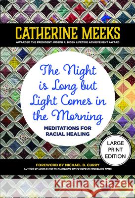 The Night is Long but Light Comes in the Morning Catherine Meeks 9781640659032 Church Publishing