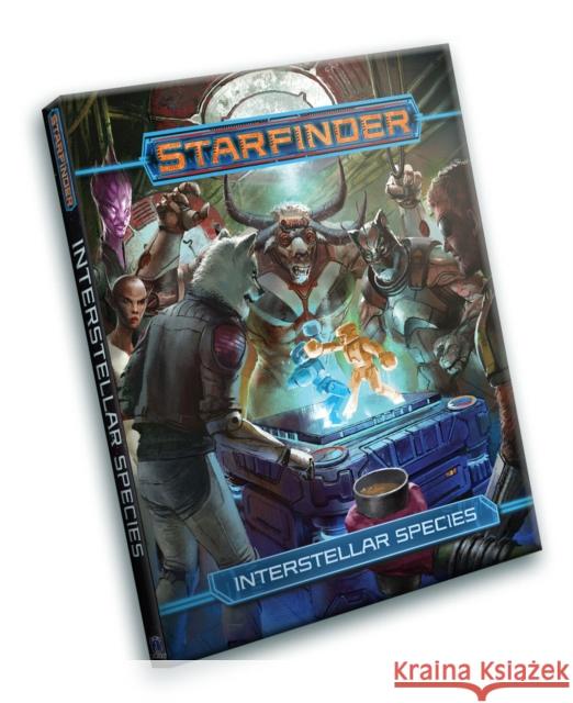 Starfinder Rpg: Interstellar Species Bendele, Rigby 9781640784734 Paizo Publishing, LLC