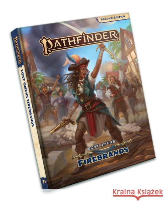 Pathfinder Lost Omens Firebrands (P2) Stephanie Lundeen 9781640785052