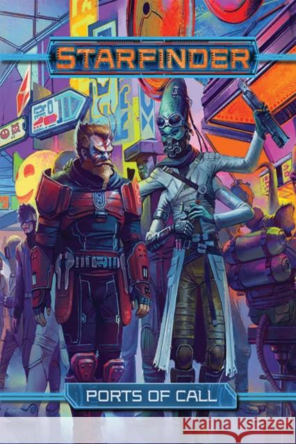 Starfinder Rpg: Ports of Call Baker, Kate 9781640785144
