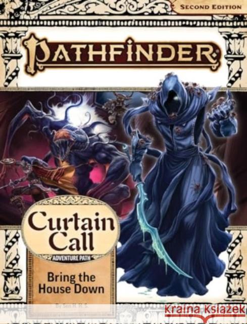 Pathfinder Adventure Path: Bring the House Down (Curtain Call 3 of 3) (P2) Sen H 9781640786097 Paizo Inc.