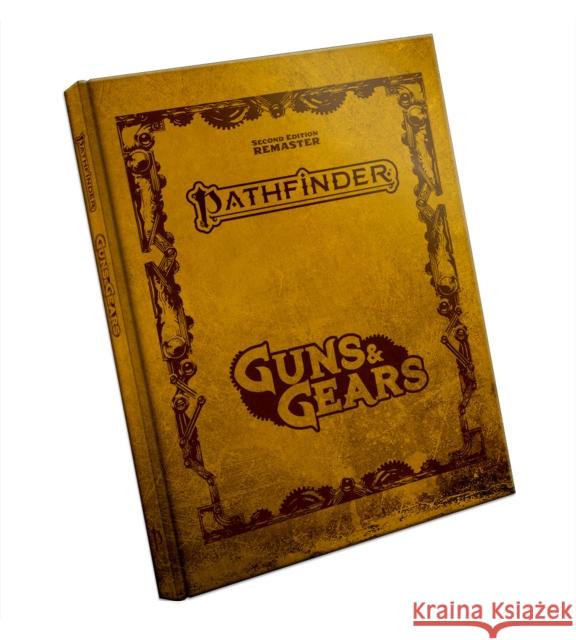 Pathfinder RPG Guns & Gears (Remastered) Special Edition (P2) Michael Sayre Mark Seifter Logan Bonner 9781640786448